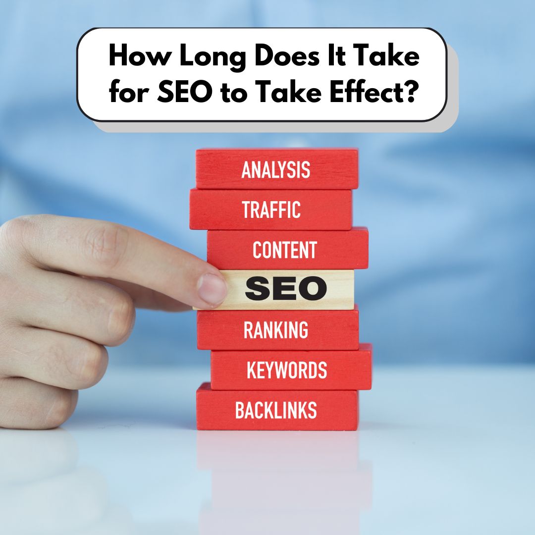 How Long Does It Take for SEO to Take Effect?