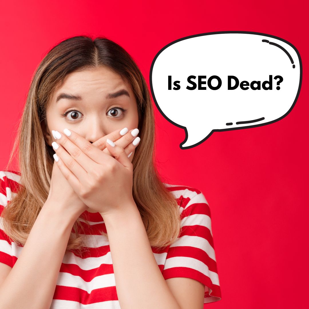 Is SEO Dead?