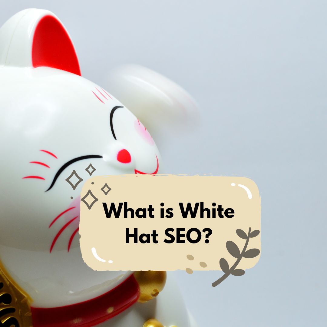 What is White Hat SEO?